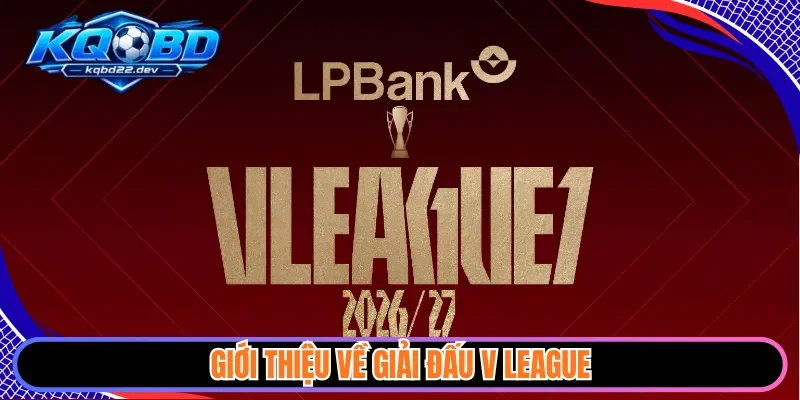 Giới thiệu về giải đấu V League