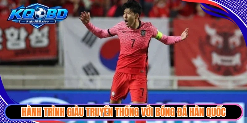 kqbd fifa asian cup 3 Hành trình giàu truyền thống với bóng đá Hàn Quốc